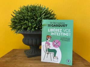 Libérez vos intestins Bernadette De Gasquet